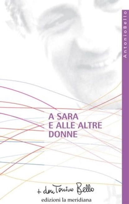 A Sara e alle altre donne, don Tonino Bello - Ebook - 9788861532540