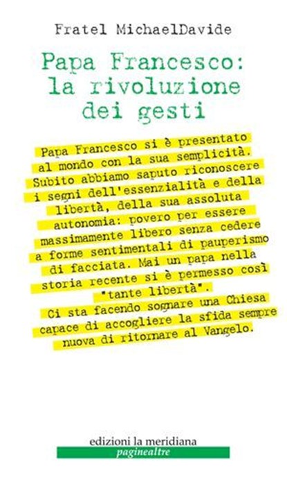 Papa Francesco: la rivoluzione dei gesti, fr. MichaelDavide Semeraro - Ebook - 9788861534001