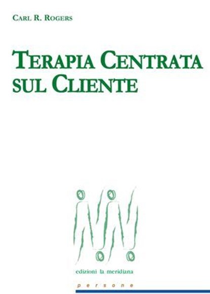 Terapia centrata sul cliente, Carl R. Rogers - Ebook - 9788861535916