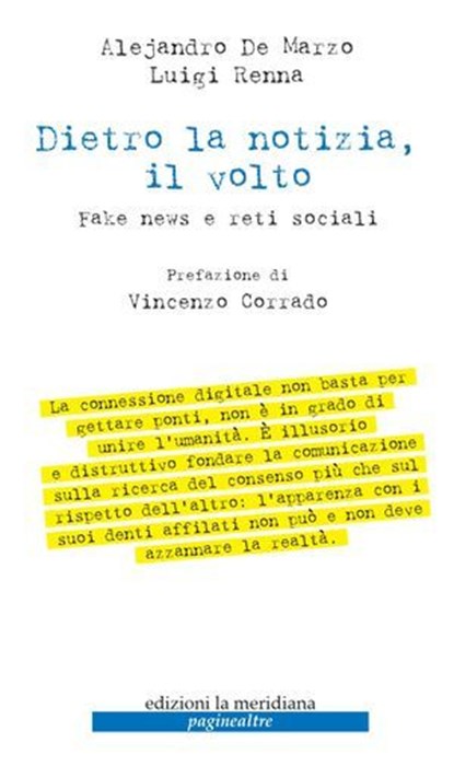 Dietro la notizia, il volto, Alejandro De Marzo ; Luigi Renna - Ebook - 9788861538252