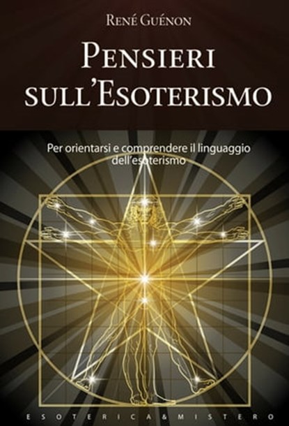Pensieri sull'esoterismo, René Guénon - Ebook - 9788861764187