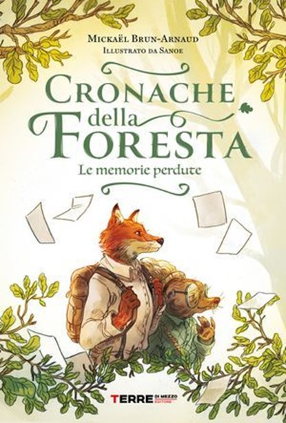 Cronache della foresta. Le memorie perdute, Mickaël Brun-Arnaud - Ebook - 9788861898134