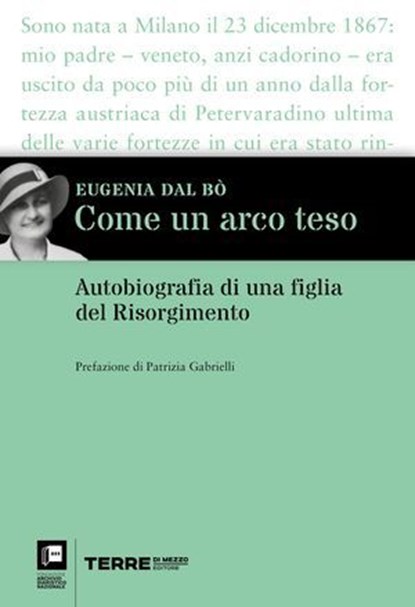 Come un arco teso, Eugenia Dal Bò - Ebook - 9788861899018