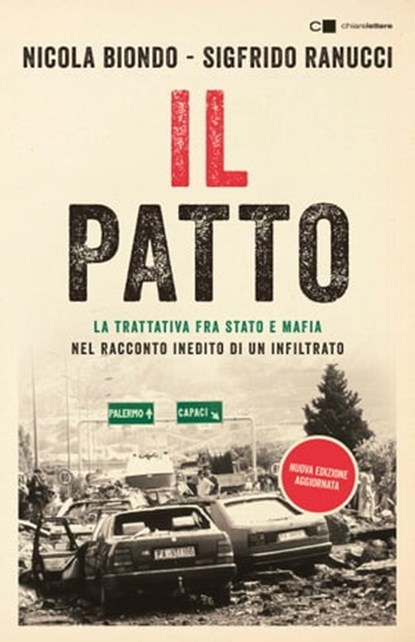 Il patto, Nicola Biondo ; Sigfrido Ranucci - Ebook - 9788861901216