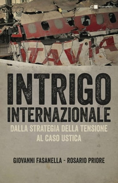 Intrigo internazionale, Giovanni Fasanella ; Rosario Priore - Ebook - 9788861901391