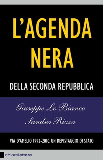 L'agenda nera, Giuseppe Lo Bianco ; Sandra Rizza - Ebook - 9788861901414