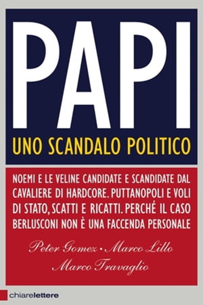 Papi, Peter Gomez ; Marco Lillo ; Marco Travaglio - Ebook - 9788861901438