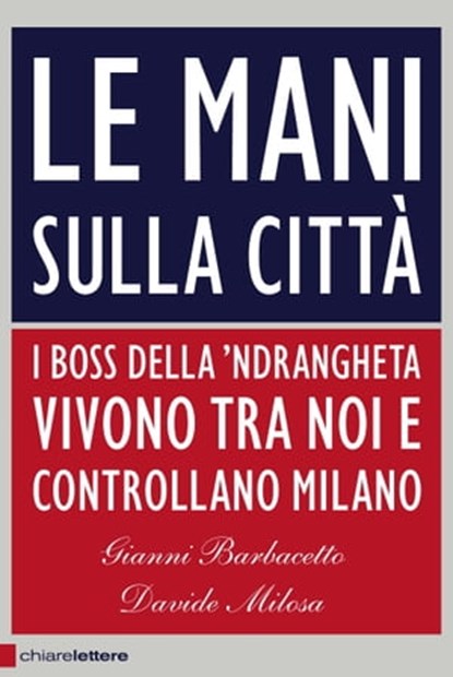 Le mani sulla città, Gianni Barbacetto ; Davide Milosa - Ebook - 9788861902442