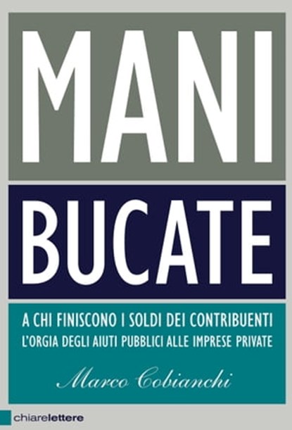 Mani bucate, Marco Cobianchi - Ebook - 9788861902541