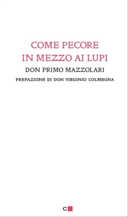 Come pecore in mezzo ai lupi, don Primo Mazzolari - Ebook - 9788861902695