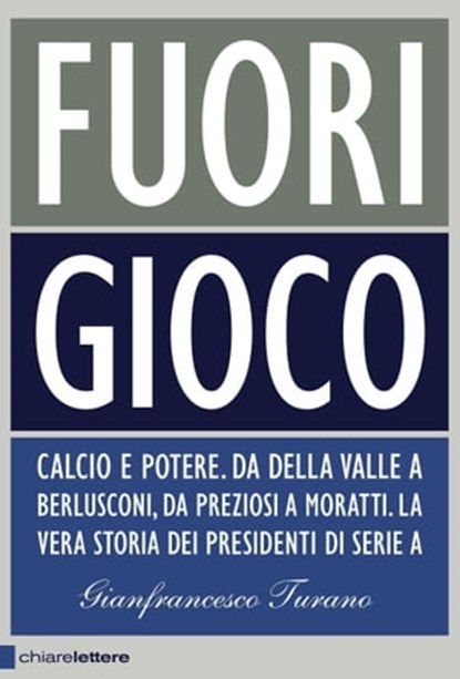 Fuori gioco, Gianfrancesco Turano - Ebook - 9788861902947