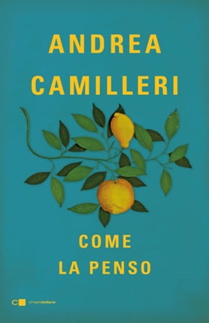 Come la penso, Andrea Camilleri - Ebook - 9788861904729
