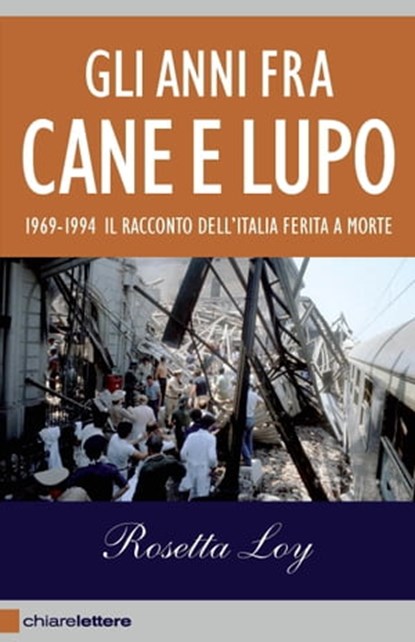 Gli anni fra cane e lupo, Rosetta Loy - Ebook - 9788861905405