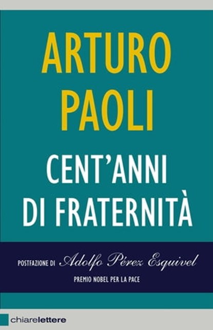 Cent'anni di fraternità, Arturo Paoli - Ebook - 9788861905443