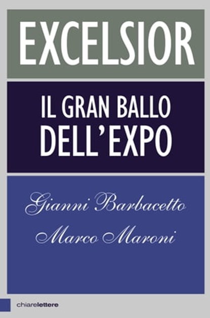 Excelsior, Marco Maroni ; Gianni Barbacetto - Ebook - 9788861907201