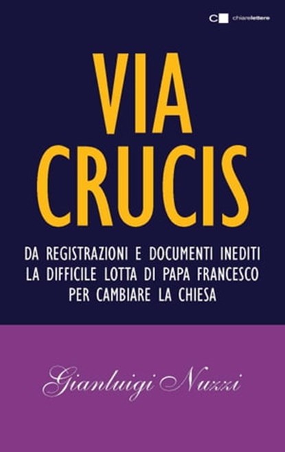 Via Crucis, Gianluigi Nuzzi - Ebook - 9788861908048