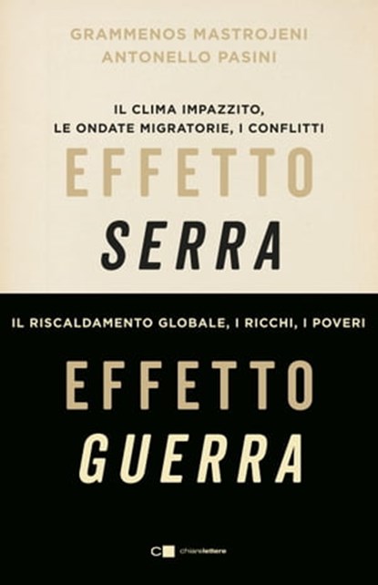 Effetto serra, effetto guerra, Grammenos Mastrojeni ; Antonello Pasini - Ebook - 9788861909878