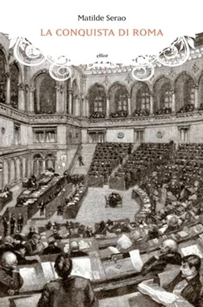 La conquista di Roma, Matilde Serao - Ebook - 9788861927469