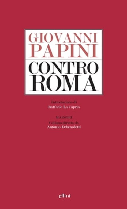Contro Roma, Giovanni Papini - Ebook - 9788861929418