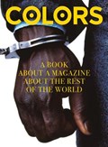 Colors: A book about a magazine about the rest of the world | Francesco Bonami | 