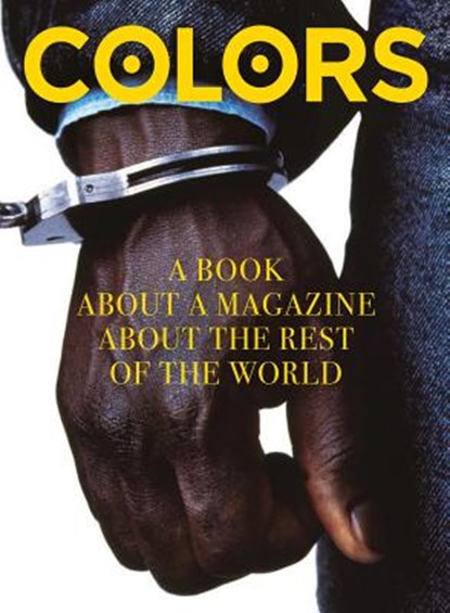 Colors: A book about a magazine about the rest of the world, BONAMI,  Francesco - Gebonden Gebonden - 9788862084246