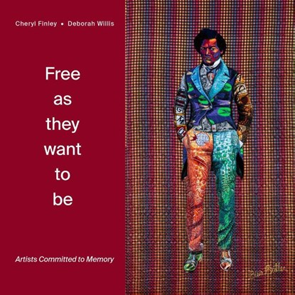 Free as they want to be: Artists Committed to Memory, WILLIS,  Deborah ; Finley, Cheryl - Gebonden - 9788862087803