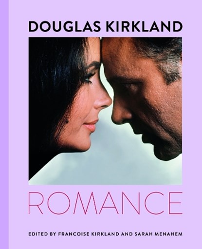 Douglas Kirkland: Romance, Francoise Kirkland ; Sara Menahem - Gebonden - 9788862088480