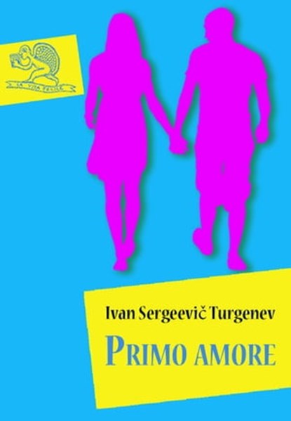 Primo amore, Ivan Sergeevič Turgenev ; Paolo Brera - Ebook - 9788862185479