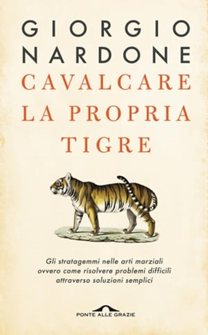 Cavalcare la propria tigre, Giorgio Nardone - Ebook - 9788862201865