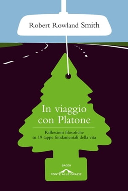 In viaggio con Platone, Robert Rowland Smith - Ebook - 9788862205160