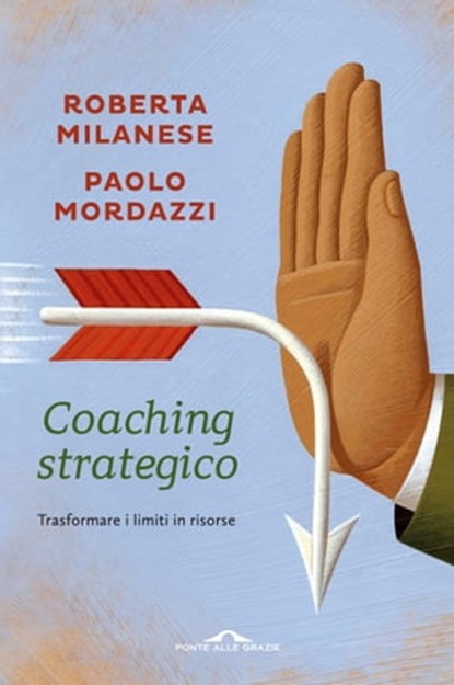 Coaching strategico, Roberta Milanese ; Paolo Mordazzi - Ebook - 9788862206549