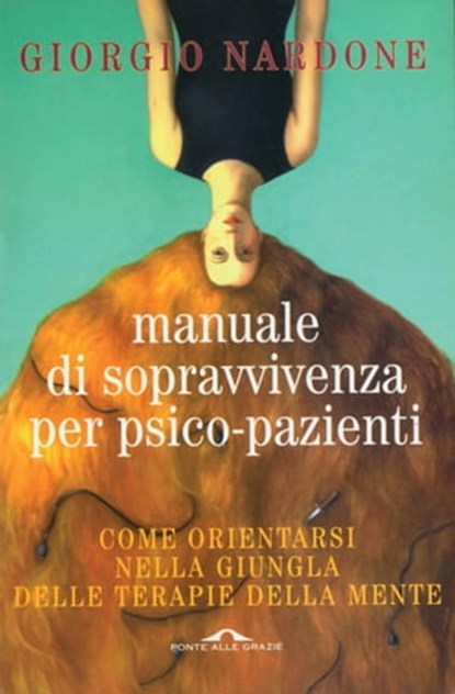 Manuale di sopravvivenza per psico-pazienti, Giorgio Nardone - Ebook - 9788862206853