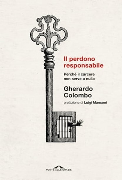 Il perdono responsabile, Gherardo Colombo - Ebook - 9788862208444