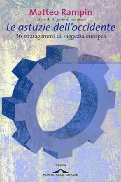 Le astuzie dell'occidente, Matteo Rampin - Ebook - 9788862209175