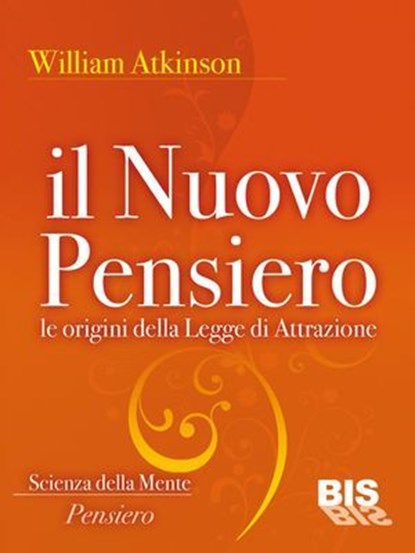 Il nuovo pensiero, William Walker Atkinson - Ebook - 9788862282048