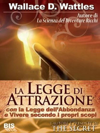La legge di attrazione (tradotto), Wallace D. Wattles - Ebook - 9788862282086