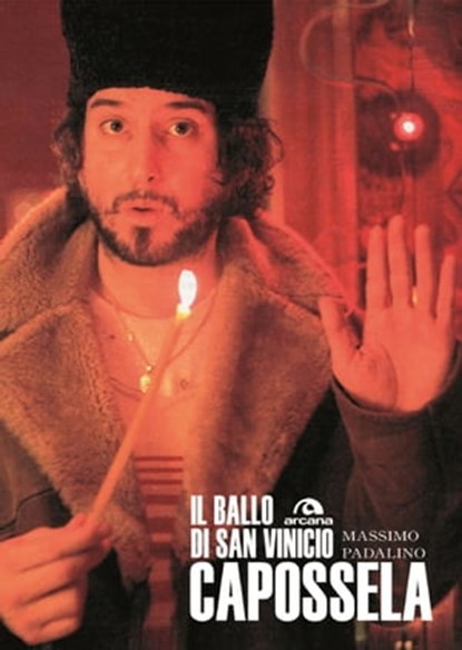 Capossela. Il ballo di san Vinicio, Massimo Padalino - Ebook - 9788862315951
