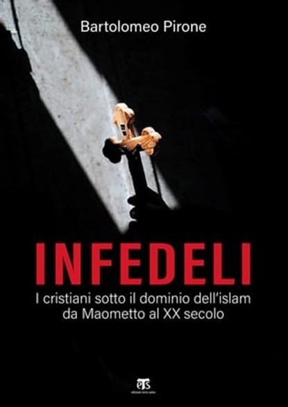 Infedeli, Bartolomeo Pirone - Ebook - 9788862406871