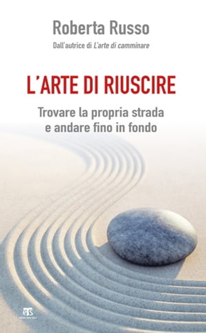L'arte di riuscire, Roberta Russo - Ebook - 9788862407564