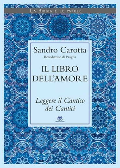 Il libro dell’amore, Sandro Carotta - Ebook - 9788862407571