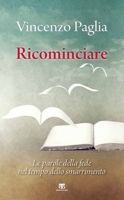 Ricominciare, Vincenzo Paglia - Ebook - 9788862409223