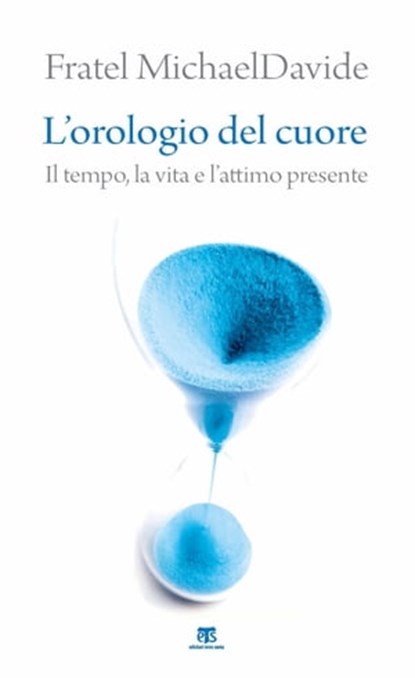 L’orologio del cuore, MichaelDavide Semeraro - Ebook - 9788862409575