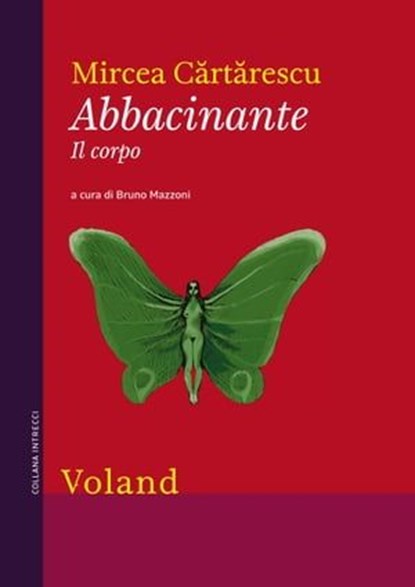 Abbacinante. Il corpo, Mircea Cărtărescu - Ebook - 9788862432214
