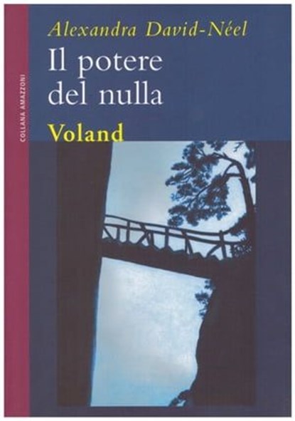 Il potere del nulla, Alexandra David-Néel - Ebook - 9788862432726