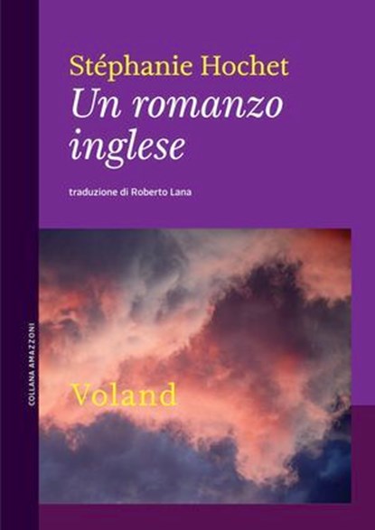 Un romanzo inglese, Stéphanie Hochet - Ebook - 9788862433273