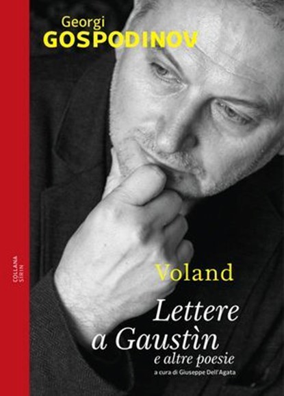 Lettere a Gaustìn, Georgi Gospodinov ; Giuseppe Dell'Agata - Ebook - 9788862436069