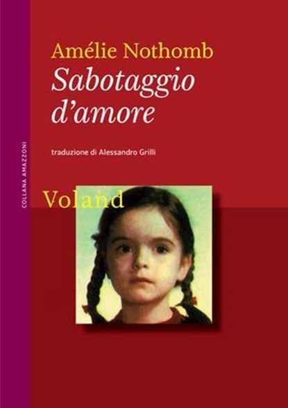 Sabotaggio d'amore, Amélie Nothomb - Ebook - 9788862436724