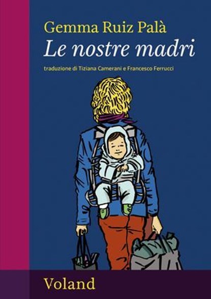 Le nostre madri, Gemma Ruiz Palà - Ebook - 9788862436748