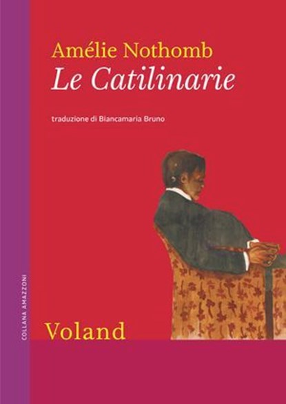 Le catilinarie, Amélie Nothomb - Ebook - 9788862436762