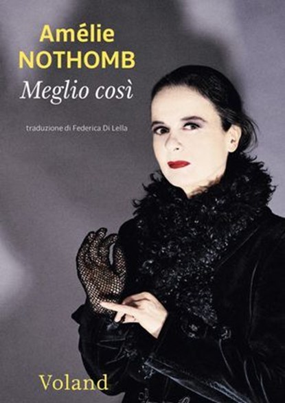 Meglio così, Amélie Nothomb - Ebook - 9788862436816